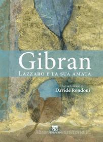 Ebook Lazzaro e la sua amata di Khalil Gibran edito da TS Edizioni