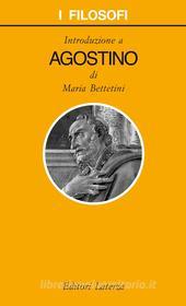 Ebook Introduzione a Agostino di Maria Bettetini edito da Editori Laterza