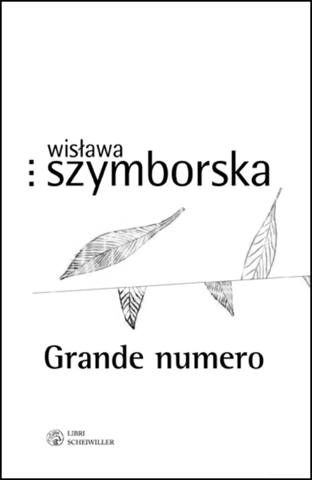 Ebook Grande numero di Szymborska Wis?awa edito da Libri Scheiwiller
