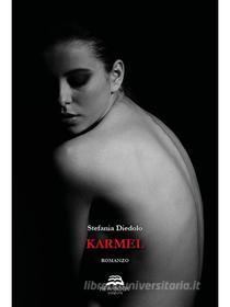 Ebook Karmel di Stefania Diedolo edito da New-Book Edizioni