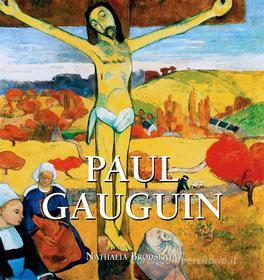 Ebook Paul Gauguin di Nathalia Brodskaya edito da Parkstone International