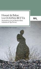 Ebook La cugina Betta di de Balzac Honoré edito da BUR