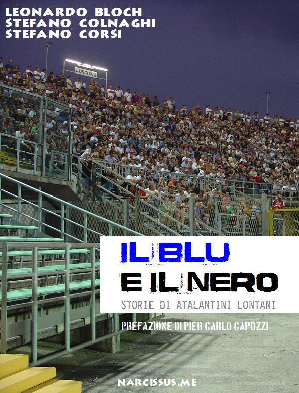 Ebook Il blu e il nero di Leonardo Bloch, Stefano Colnaghi, Stefano Corsi edito da Leonardo Bloch