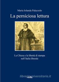 Ebook La perniciosa lettura di Maria Iolanda Palazzolo edito da Viella Libreria Editrice