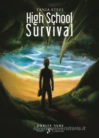 Ebook High school survival di Tanja Steel edito da Sogno Edizioni