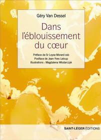 Ebook Dans l&apos;éblouissement du cœur di Géry Van Dessel edito da Saint-Léger Editions