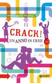 Ebook Crack! Un anno in crisi di Murail Marie-Aude edito da Giunti