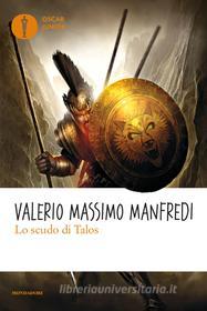 Ebook Lo scudo di Talos di Manfredi Valerio Massimo edito da Mondadori