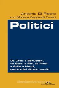 Ebook Politici di Antonio Di Pietro, Morena Zapparoli edito da Ponte alle Grazie