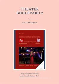 Ebook Theater Boulevard 2 di Julie Nezami-Tavi edito da Books on Demand