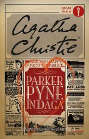 Ebook Parker Pyne indaga di Christie Agatha edito da Mondadori