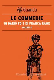 Ebook Le Commedie di Dario Fo Vol.2 di Dario Fo edito da Guanda