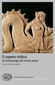Ebook Il sapere mitico di VV. AA. edito da Einaudi
