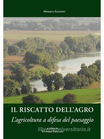 Ebook Il riscatto dell’agro di Vittorio Emiliani edito da Minerva Edizioni