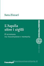 Ebook L'Aquila oltre i sigilli di Sara Zizzari edito da Franco Angeli Edizioni