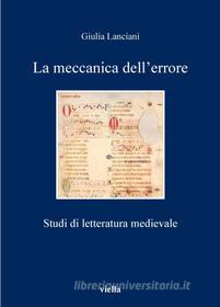 Ebook La meccanica dell’errore di Giulia Lanciani edito da Viella Libreria Editrice