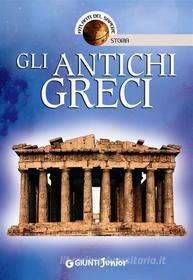 Ebook Gli antichi Greci di Bachini Andrea edito da Giunti Junior