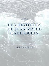 Libro Ebook Les histoires de Jean-Marie Cabidoulin di Jules Verne di Books on Demand