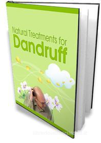 Ebook Natural Treatments For Dandruff di Ouvrage Collectif edito da Ouvrage Collectif