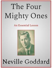 Ebook The Four Mighty Ones di Neville Goddard edito da Andura Publishing