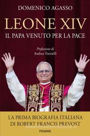 Ebook Leone XIV di Agasso Domenico edito da Piemme
