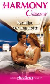 Ebook Paradiso per una notte di Abby Green edito da HarperCollins Italia