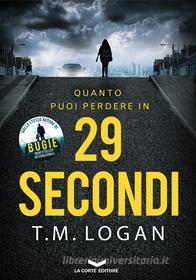 Ebook 29 secondi di LOGAN T.M. edito da La Corte Editore