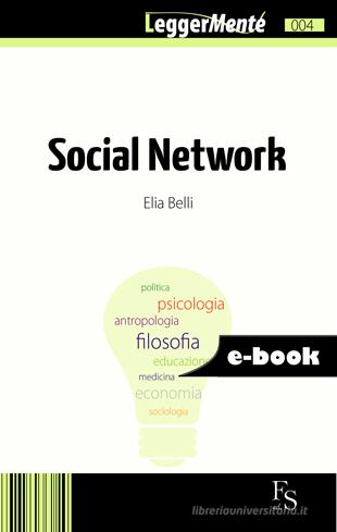 Ebook Social Network di Belli Elia edito da FerrariSinibaldi