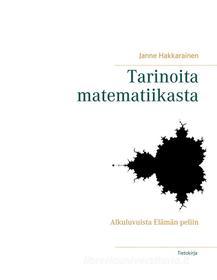 Ebook Tarinoita matematiikasta di Janne Hakkarainen edito da Books on Demand