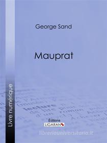 Ebook Mauprat di George Sand, Ligaran edito da Ligaran
