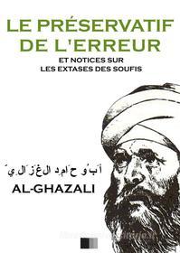Ebook Le Préservatif de l'Erreur di al-Ghazâlî edito da FV Éditions