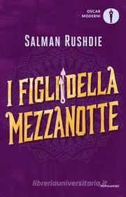 Ebook I figli della mezzanotte di Rushdie Salman edito da Mondadori