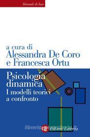 Ebook Psicologia dinamica di Alessandra De Coro, Francesca Ortu edito da Editori Laterza