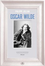 Ebook Oscar Wilde di Philippe Jullian edito da Castelvecchi