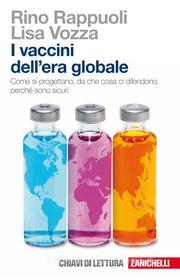 Ebook I vaccini dell'era globale di Rino Rappuoli, Lisa Vozza edito da Zanichelli