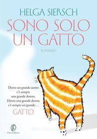 Ebook Sono solo un gatto di Ludmilla Helga Siersch edito da Fazi Editore