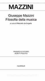 Ebook Filosofia della musica di Giuseppe Mazzini edito da Guaraldi