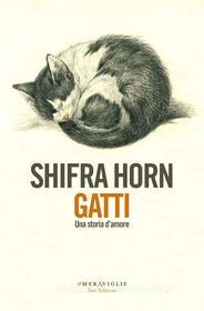 Libro Ebook Gatti di Shifra Horn di Fazi Editore