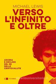 Ebook Verso l’infinito e oltre di Michael Lewis edito da Chiarelettere