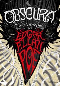 Ebook Obscura. Tutti i racconti di Poe Edgar Allan edito da Mondadori