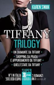 Ebook Tiffany Trilogy di Karen Swan edito da Newton Compton Editori