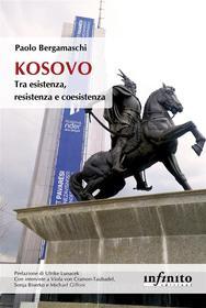 Ebook Kosovo di Paolo Bergamaschi edito da Infinito Edizioni