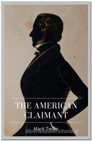 Ebook The American Claimant di Mark twain edito da Qasim Idrees