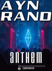 Libro Ebook Anthem di Ayn Rand di Orpheus Editions