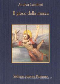 Ebook Il gioco della mosca di Andrea Camilleri edito da Sellerio Editore