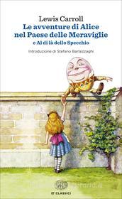 Ebook Le avventure di Alice nel paese delle meraviglie e Al di là dello Specchio di Carroll Lewis edito da Einaudi