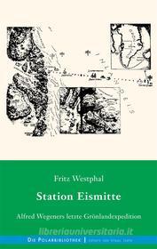 Ebook Station Eismitte di Fritz Westphal edito da Books on Demand