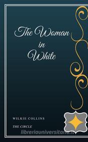 Ebook The Woman in White di Wilkie Collins edito da Henri Gallas