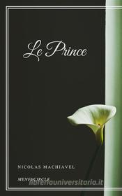 Ebook Le Prince di Nicolas Machiavel edito da Gérald Gallas