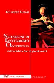 Ebook Notazioni di esoterismo occidentale di Giuseppe Gangi edito da Edizioni Clandestine